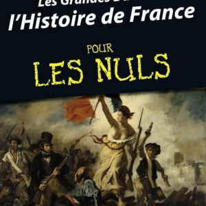 Les grandes dates de l’histoire de France Pour Les Nuls