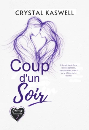 Cout d’un soir (Cœurs tatoués t. 2)