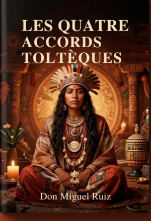 Les Quatre Accords toltèques
