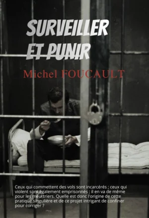 Surveiller et punir : Naissance de la prison
