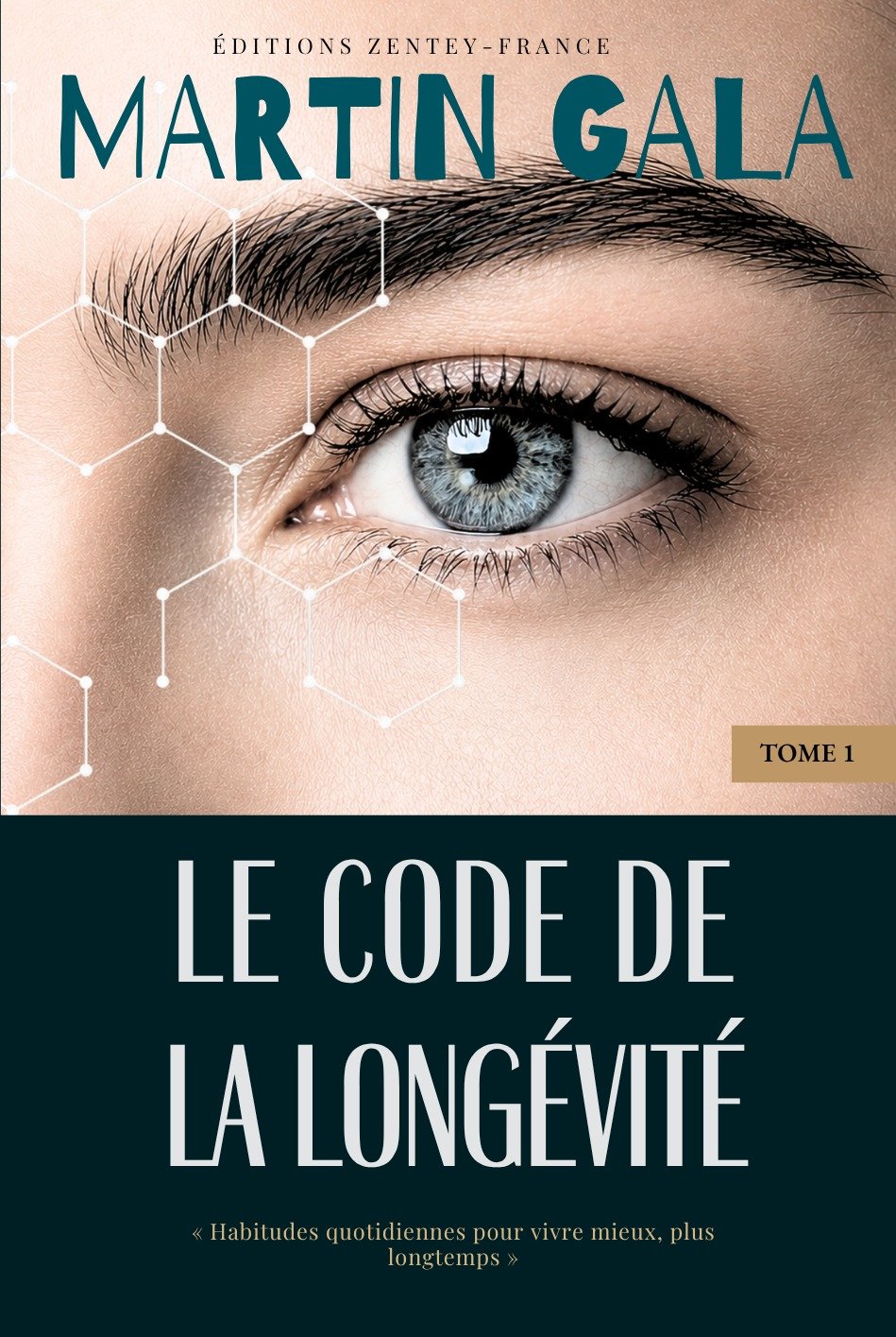 Le Code de la Longévité — Martin GALA